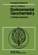 Environmental Geochemistry: A Holistic Approach