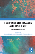 Environmental Hazards and Resilience: Theory and Evidence