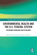 Environmental Health and the U.S. Federal System: Sustainably Managing Health Hazards