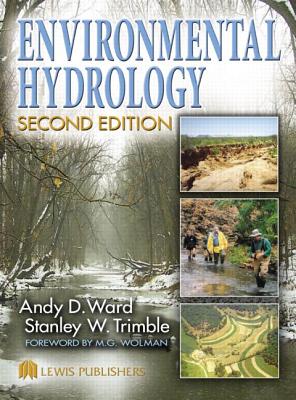 Environmental Hydrology, Second Edition - Ward, Andy D, and Trimble, Stanley W