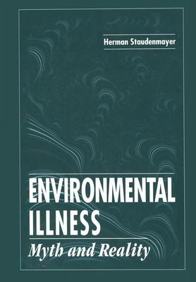 Environmental Illness: Myth & Reality - Staudenmayer, Herman