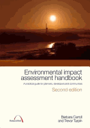 Environmental Impact Assessment Handbook Second edition: A practical guide for planners, developers and communities