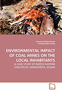 Environmental Impact of Coal Mines on the Local Inhabitants