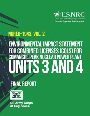 Environmental Impact Statement for Combined Licenses (COLs) for Comanche Peak Nuclear Power Plant Units 3 and 4 - U S Nuclear Regulatory Commission