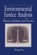 Environmental Justice Analysis: Theories, Methods, and Practice