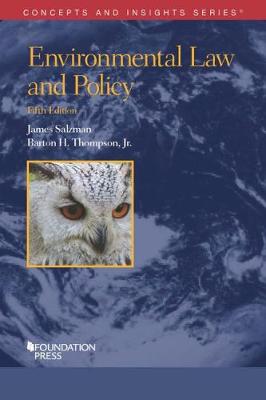 Environmental Law and Policy - Salzman, James E., and Jr., Barton H. Thompson