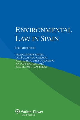 Environmental Law in Spain - Campins Eritja, Mar, and Casado, Casado Luca, and Moreno, Juan Emilio Nieto