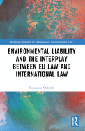 Environmental Liability and the Interplay between EU Law and International Law