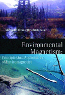 Environmental Magnetism: Principles and Applications of Enviromagnetics Volume 86