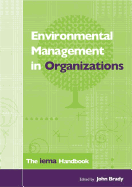 Environmental Management in Organizations: The Iema Handbook