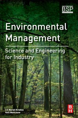 Environmental Management: Science and Engineering for Industry - Krishna, I.V Murali, and Manickam, Valli
