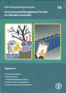 Environmental Management Tool Kit for Obsolete Pesticides: Fao Pesticide Disposal Series No. 15