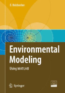 Environmental Modeling: Using MATLAB