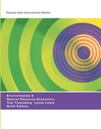 Environmental & Natural Resources Economics: Pearson New International Edition