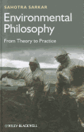 Environmental Philosophy: From Theory to Practice