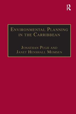 Environmental Planning in the Caribbean - Momsen, Janet, and Pugh, Jonathan (Editor)