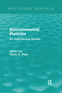 Environmental Policies (Routledge Revivals): An International Review