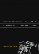 Environmental Politics: Domestic and Global Dimensions