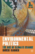 Environmental Politics: The Age of Climate Change