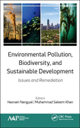 Environmental Pollution, Biodiversity, and Sustainable Development: Issues and Remediation