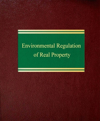 Environmental regulation of real property - Robinson, Nicholas A.