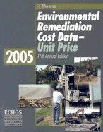 Environmental Remediation Cost Data-Unit Price - Martin, Scott (Editor), and Rast, Jacqueline (Editor), and Rast, Richard R (Editor)