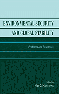 Environmental Security and Global Stability: Problems and Responses