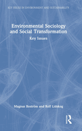 Environmental Sociology and Social Transformation: Key Issues