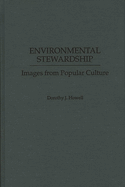 Environmental Stewardship: Images from Popular Culture