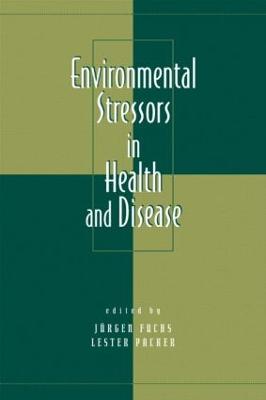 Environmental Stressors in Health and Disease - Fuchs, Jurgen