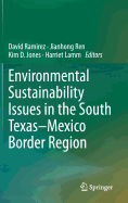 Environmental Sustainability Issues in the South Texas-Mexico Border Region