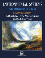 Environmental Systems: An Introductory Text - White, I D