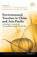 Environmental Taxation in China and Asia-Pacific: Achieving Environmental Sustainability through Fiscal Policy