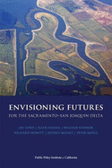 Envisioning Futures for the Sacramento-San Joaquin Delta