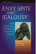 Envy, Spite, and Jealousy: The Rivalrous Emotions in Ancient Greece