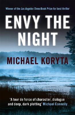 Envy the Night - Koryta, Michael