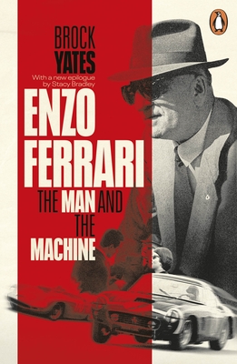 Enzo Ferrari: The Man and the Machine - Yates, Brock