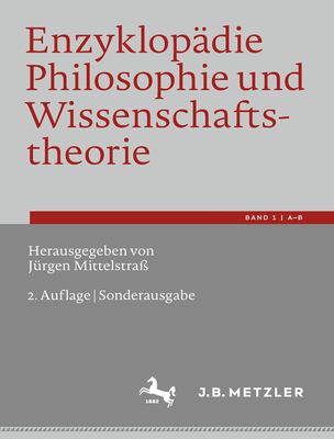 Enzyklopdie Philosophie und Wissenschaftstheorie: Bd. 1: A-B - Mittelstra, Jrgen (Editor)