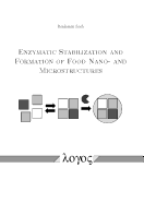 Enzymatic Stabilization and Formation of Food Nano- and Microstructures