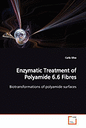 Enzymatic Treatment of Polyamide 6.6 Fibres
