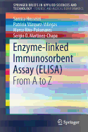 Enzyme-Linked Immunosorbent Assay (Elisa): From A to Z