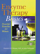 Enzyme Therapy Basics: Powerful Remedies for Women