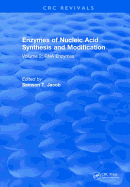 Enzymes of Nucleic Acid Synthesis and Modification: Volume 2: RNA Enzymes