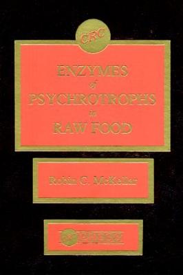 Enzymes of Psychrotrophs in Raw Food - McKellar, Robin C