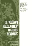 Enzymology and Molecular Biology of Carbonyl Metabolism 7