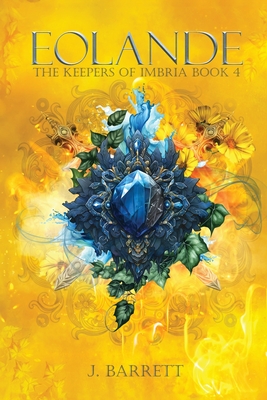 Eolande: The Keepers of Imbria Book 4 - Barrett, J