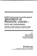 Eortc Genitourinary Group Monograph 8: Treatment of Prostatic Cancer--Facts and Controversies