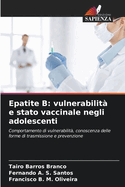 Epatite B: vulnerabilit? e stato vaccinale negli adolescenti