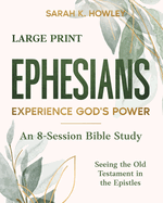 Ephesians: Experience God's Power (Large Print)