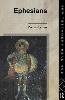 Ephesians - Kitchen, Canon Martin, and Kitchen, Martin
